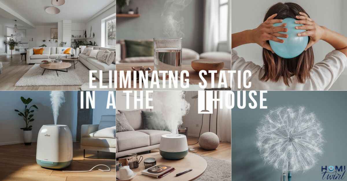 how to get rid of static in house